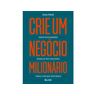 Livro Crie Um Negocio Milionario de Pofeldt, Elaine (Português-Brasil)