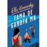 Livro Fama de Garota Ma de Kennedy, Elle (Português-Brasil)