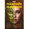 Livro Possessao Alienigena de Moricz, Tibor , Lutz, Estevan , Bighetti, Marcelo (Português-Brasil)