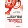 Livro Comentarios Reforma Lei de Rec.Empresas e Falencia de TOMAZETTE, MARLON ( Português-Brasil )