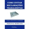 Livro Como Evitar Reclamacoes Trabalhistas e Levar a Bom de MARICATO, PERCIVAL (Português-Brasil)