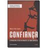 Livro Confianca: Principal Ativo Intang. Empresa-2Ed/16 de ZANINI, MARCO TULIO (Português-Brasil)