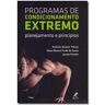 Livro Programas de Cond. Ext.: Planejamento e Principios de TIBANA; SOUSA DE / PRESTES (Português-Brasil)