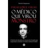 Livro Farah Jorge Farah O Medico Que Virou Monstro de HARGREAVES, PATRICIA ( Português-Brasil )