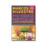 Livro Previdencia Particular a Nova Aposentadoria de SILVESTRE, MARCOS ( Português-Brasil )
