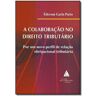 Livro Colaboracao no Direito Tributario A de PORTO, EDERSON GARIN ( Português-Brasil )