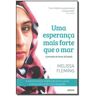 Livro Uma Esperanca Mais Forte Que O Mar de FLEMING, MELISSA ( Português-Brasil )