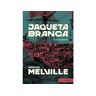 Livro Jaqueta Branca: Edicao Comentada de MELVILLE, HERMAN ( Português-Brasil )