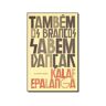 Livro Tambem Os Brancos Sabem Dancar de EPALANGA, KALAF ( Português-Brasil )
