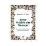Livro Breve Historia das Financas de OLIVO, RODOLFO L. F. ( Português-Brasil )