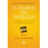 Livro Onibus Da Energia O de GORDON, JON (Português-Brasil)