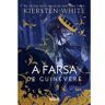 Livro Farsa de Guinevere A de WHITE, KIERSTEN (Português-Brasil)