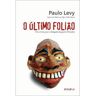 Livro Ultimo Foliao O de LEVY, PAULO (Português-Brasil)