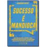 Livro Sucesso e Mandioca de SANTOS, JANDERSON (Português-Brasil)