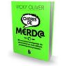 Livro Chefes de Merda de OLIVER, VICKY ( Português-Brasil )