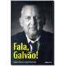 Livro Fala Galvao! de BUENO, GALVAO / OSTROVSKY, INGO ( Português-Brasil )