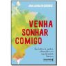 Livro Venha Sonhar Comigo de QUEIROZ, ANA LAURA DE ( Português-Brasil )