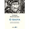 Livro Idiota O 05Ed/20 de DOSTOIEVSKI, FIODOR ( Português-Brasil )