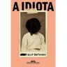 Livro Idiota A de BATUMAN, ELIF (Português-Brasil)