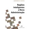 Livro Regiões Inteligentes e Nova Administração de António Covas ( PT )