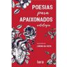 Livro Poesias para Apaixonados Antologia de COSTA, LORENA DA (ORG.)