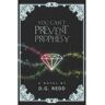 D.G. Redd Livro You Can'T Prevent Prophecy de (Inglês)