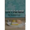 Livro Detained de Suzanne Lutz ( Inglês )