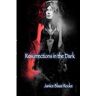 Lulu.Com Livro Resurrections In The Dark de Janice Rocke (Inglês)