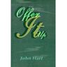 Iuniverse Livro Offer It Up de John P. Hart (Inglês)