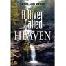 Scotland Payne Livro A River Called Heaven de (Inglês)