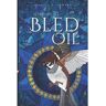 Abigail C. Edwards Livro And We All Bled Oil de (Inglês)