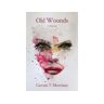 Carrsan Thomas Morrissey Livro Old Wounds: A Novel de Carrsan T. Morrissey (Inglês)
