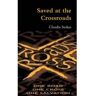 Livro Saved At The Crossroads de Claudia Stokes (Inglês)