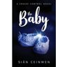 Sian Ceinwen Livro The Baby: A Cruise Control Novel de (Inglês)