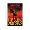 Velvet Elvis Entertainment Livro Hip Slick And Dead: A Lucky Dey Thriller de Doug Richardson (Inglês)