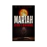 Livro Mariah: Blood Of The New Moon de B. A. Mealer (Inglês)