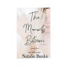 Natalie Tomany Livro The Moments Between de Natalie Banks (Inglês)