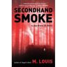 Palisades Events Llc Livro Secondhand Smoke de M. Louis (Inglês)