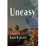 Ian William Laver Livro Uneasy de Ian Laver (Inglês)