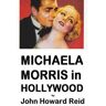 Lulu.Com Livro Michaela Morris In Hollywood de John Howard Reid ( Inglês )