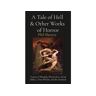 Phil Slattery, Author Livro A Tale Of Hell &Amp; Other Works Of Horror: Stories Of Wizards, Werewolves, Serial Killers, Alien Worlds, And The Damned de Phil Slattery (Inglês)