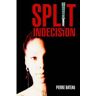 Iuniverse Livro Split Indecision de Pierre Bateau ( Inglês )