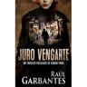 Autopublicamos.Com Livro Juro Vengarte: Un Thriller Policíaco de Raúl Garbantes (Inglês)