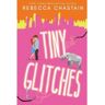 Rebecca Chastain Livro Tiny Glitches de (Inglês)