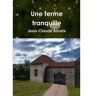 Livro Une Ferme Tranquille de Jean-Claude Boveix (Inglês)