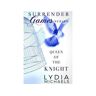 Lydia Michaels Books, Llc Livro Queen Of The Knight: Surrender Games de Lydia Michaels (Inglês)