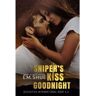 Independently Published Livro Sniper'S Kiss Goodnight: A Securities International Novella de Nadine Winningham (Inglês)