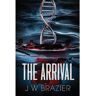 Waves Livro The Arrival: A Novel de J. W. Brazier (Inglês)