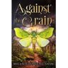 Melanie Harding-Shaw Livro Against The Grain de (Inglês)