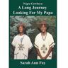 Royal Office Of Tiruwork Tewodros Imprint Livro Sarah Ann Foy Presents Negro Cowboys A Children'S Story: A Long Journey Looking For My Papa! de Sarah Ann Foy (Inglês)